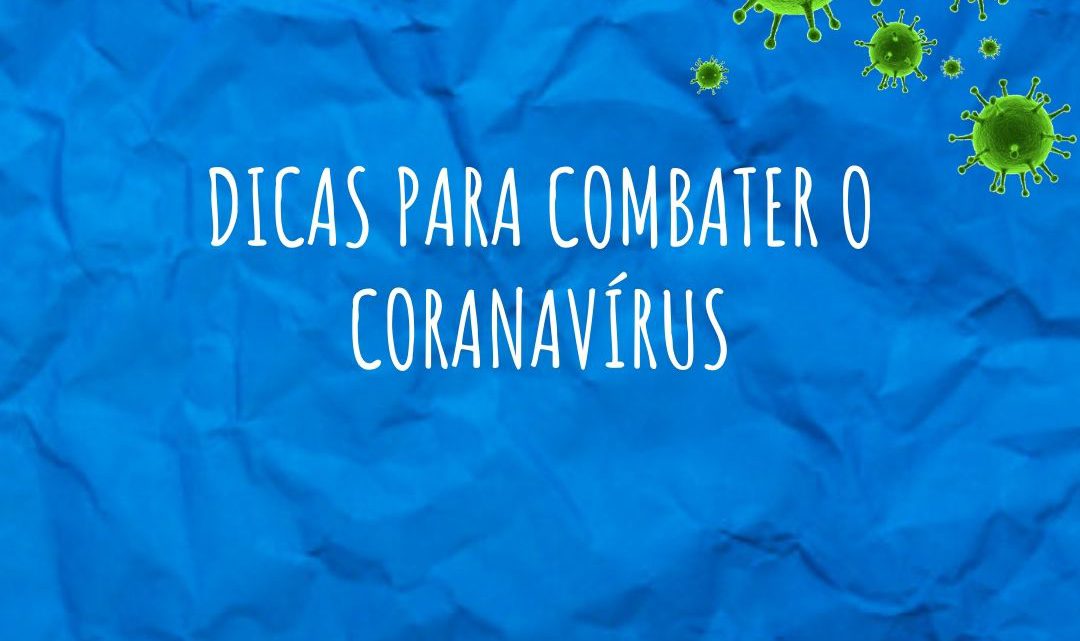 Como combater o Coronavírus?